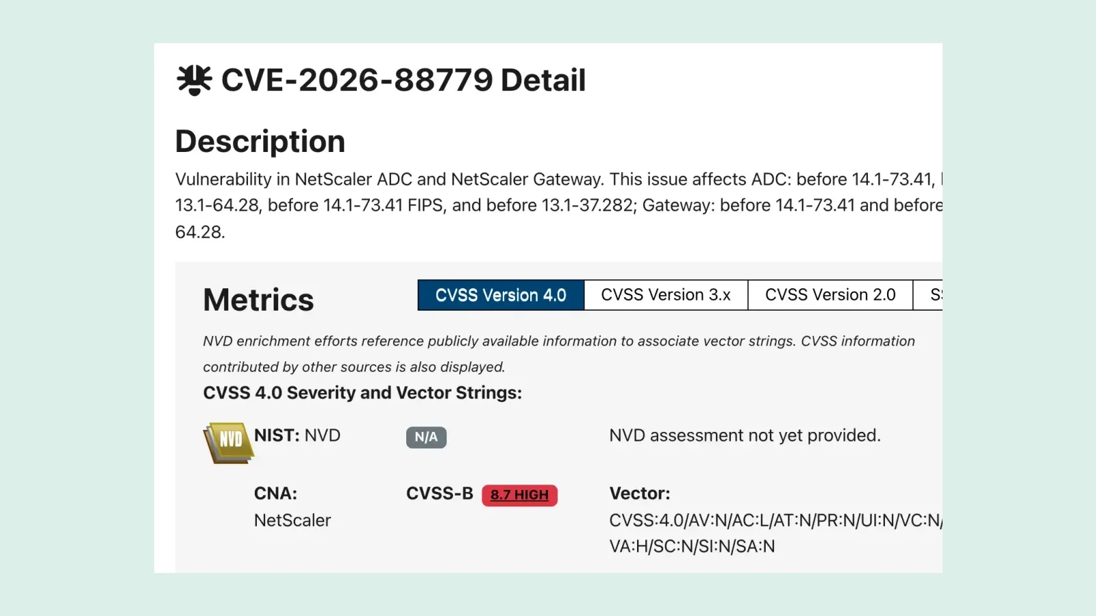 หน้าข้อมูล CVE-2026-88779 ใน NVD: ช่องโหว่ใน NetScaler ADC และ NetScaler Gateway ก่อนเวอร์ชัน 14.1-73.41 และคะแนน CVSS 4.0 จาก NetScaler 8.7 HIGH