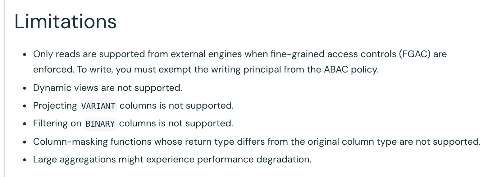 หัวข้อ Limitations ในเอกสาร Cross-engine ABAC ของ Databricks: อ่านได้อย่างเดียว ไม่รองรับ dynamic view คอลัมน์ VARIANT และ BINARY และ aggregation ขนาดใหญ่อาจช้าลง