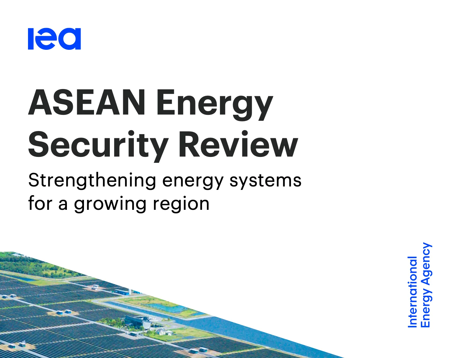 ปกรายงาน ASEAN Energy Security Review: Strengthening energy systems for a growing region ของ IEA